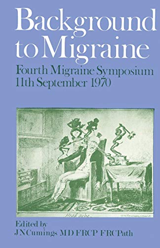 Background to Migraine: Fourth Migraine Symposium September 11Th, 1970