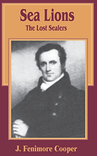 The Sea Lions: The Lost Sealers
