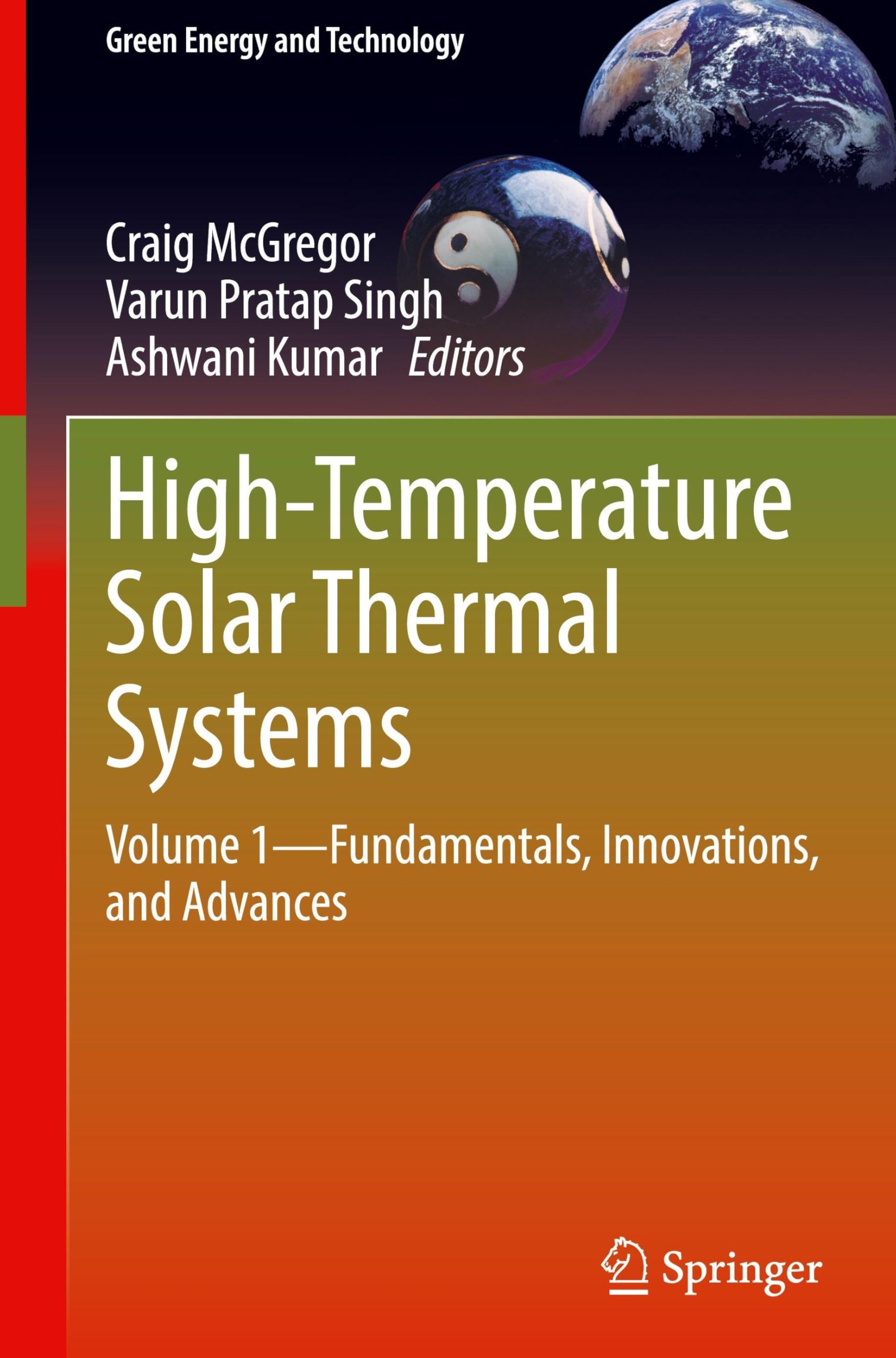High-Temperature Solar Thermal Systems: Volume 1―Fundamentals, Innovations, and Advances (Green Energy and Technology, Band 1)