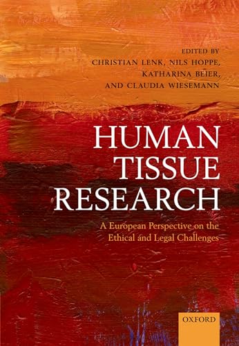 Human Tissue Research: A European Perspective on the Ethical and Legal Challenges