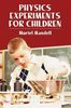 Physics Experiments for Children (Dover Children's Science Books)