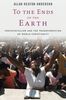 To the Ends of the Earth: Pentecostalism And The Transformation Of World Christianity (Oxford Studies In World Christianity)