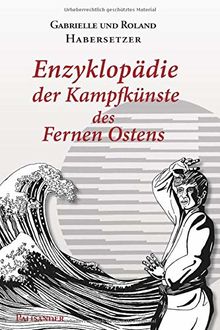 Enzyklopädie der Kampfkünste des Fernen Ostens