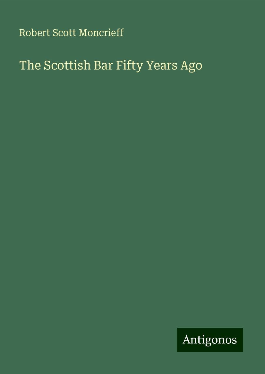 The Scottish Bar Fifty Years Ago