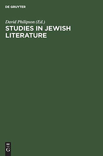 Studies in Jewish literature: Issued in honor of Professor Kaufmann Kohler ... on the occasion of his seventieth birthday, may the tenth nineteen hundred and thirteen