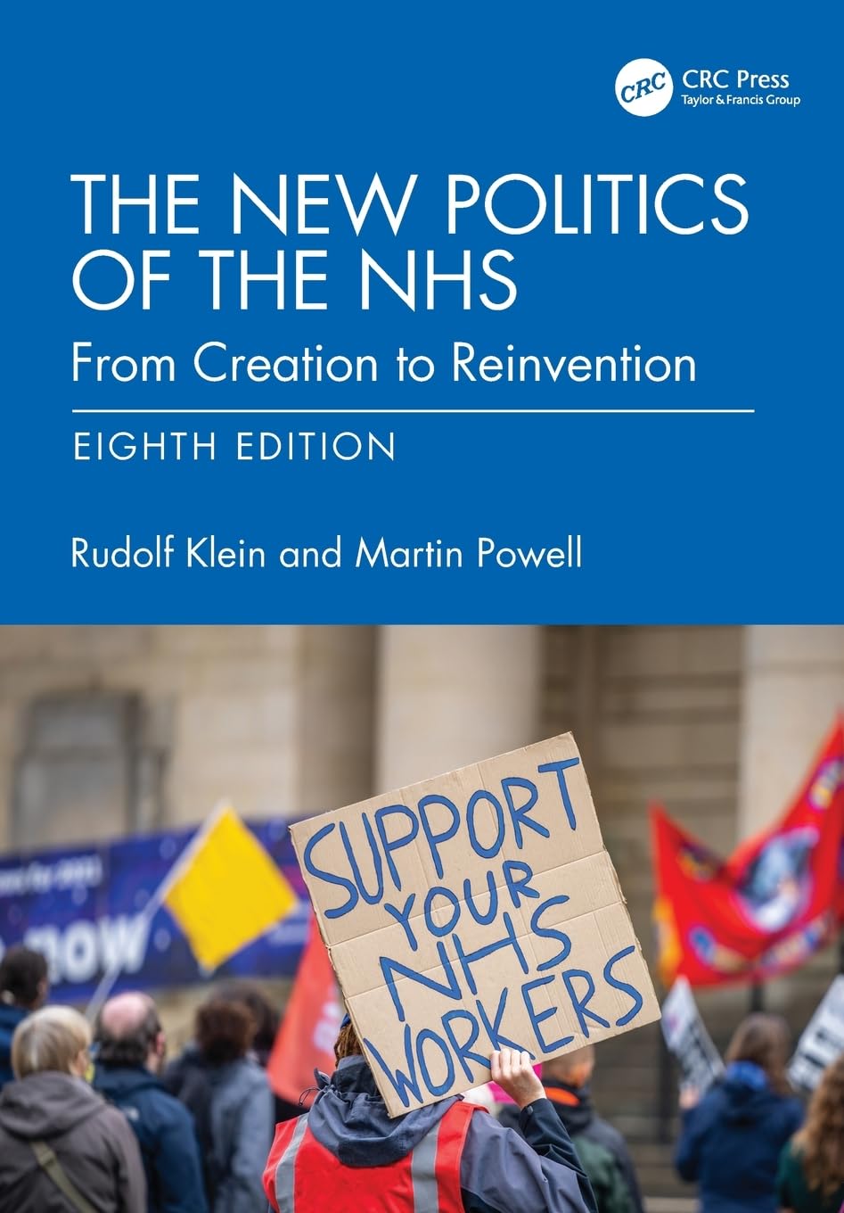 The New Politics of the NHS: From Creation to Reinvention