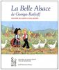 La belle Alsace de Georges Ratkoff : racontée aux petits et aux grands
