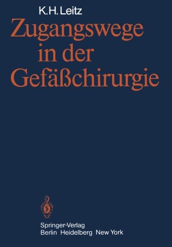 Zugangswege in der Gefäßchirurgie