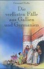 Die verflixten Fälle aus Gallien und Germanien: Rätsel-Krimi von Germund Mielke | Buch | Zustand gut