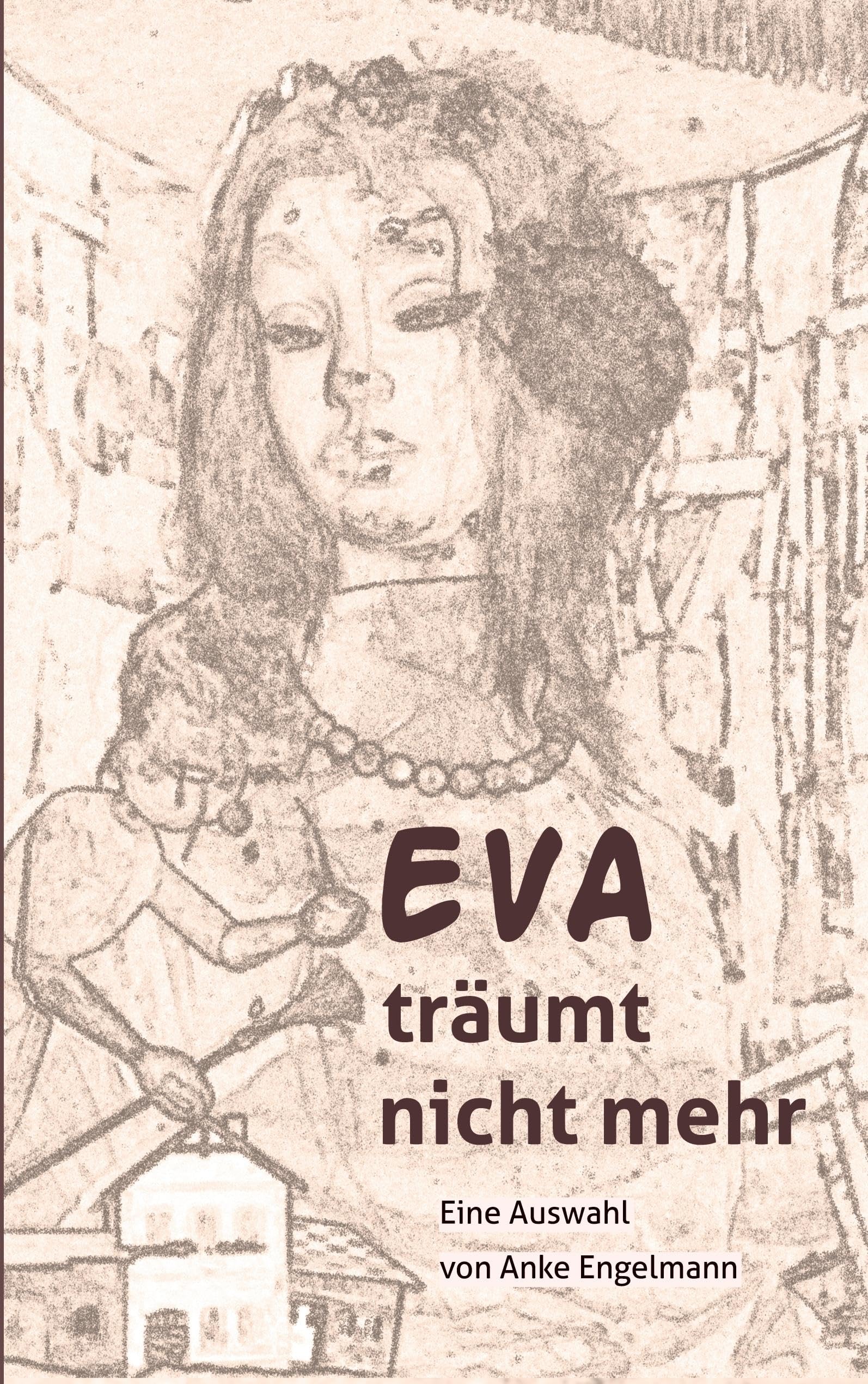 Eva träumt nicht mehr - Neuware