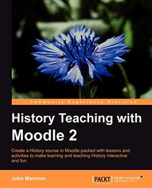 History Teaching with Moodle 2 (English Edition)