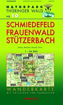Wanderkarte Schmiedefeld, Frauenwald und Stützerbach: Mit Ilmenau, Manebach, Neustadt, Vesser. Mit Skiloipen und Radrouten. Maßstab 1:30.000. (Naturpark Thüringer Wald)