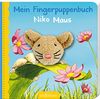 Mein Fingerpuppenbuch Niko Maus (Fingerpuppenbücher)