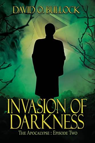 Invasion of Darkness (The Apocalypse, Band 2)