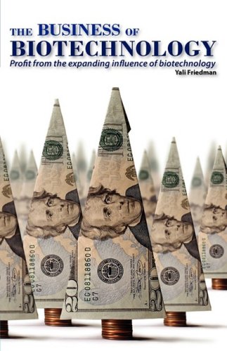 Yali Friedman The Business Of Biotechnology