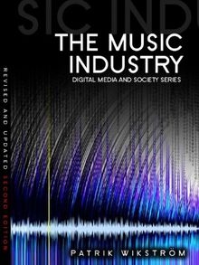 The Music Industry: Music in the Cloud (DMS - Digital Media and Society)