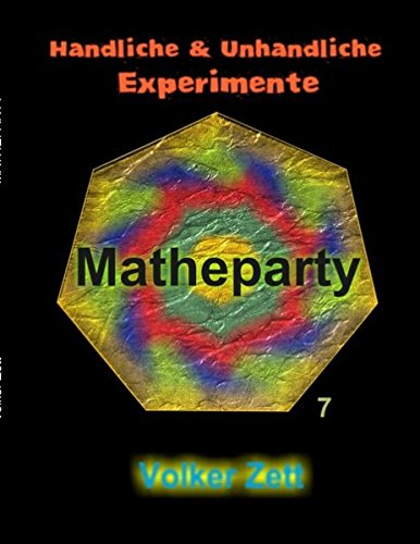 Matheparty: Handliche und unhandliche Experimente