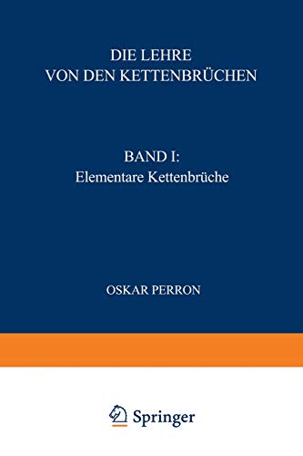 Die Lehre von den Kettenbrüchen: Band I: Elementare Kettenbrüche