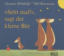 "Seht mal!", sagt der kleine Bär: Papp-Bilderbuch (Beltz & Gelberg)