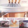 The Fondue Cookbook (Hamlyn Cookery)