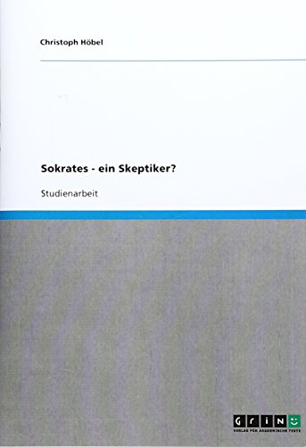 Sokrates - ein Skeptiker?