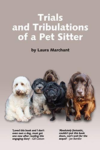 Trials and Tribulations of a Petsitter (Pet Stories, Band 1)