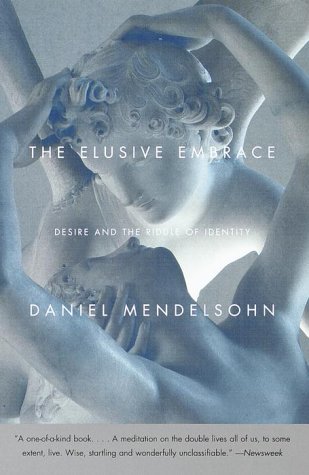 The Elusive Embrace: Desire and the Riddle of Identity (Vintage)
