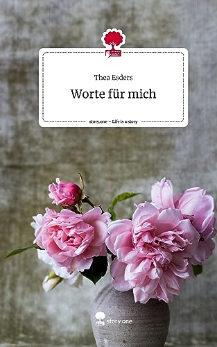 Worte für mich. Life is a Story - story.one