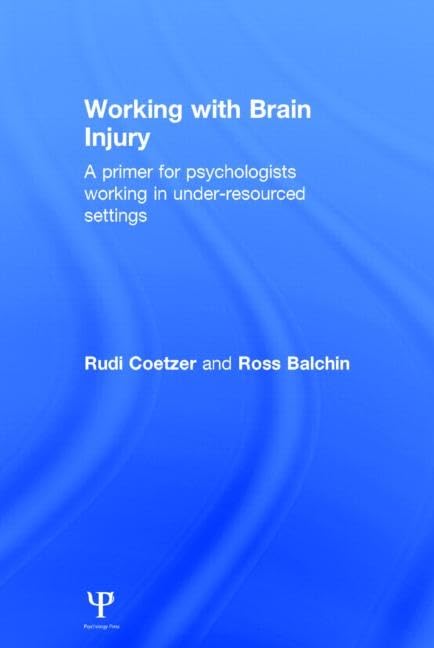 Working with Brain Injury: A primer for psychologists working in under-resourced settings