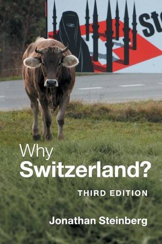 Jonathan Steinberg Why Switzerland?