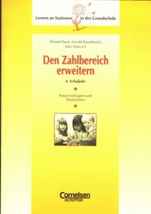 Lernen an Stationen in der Grundschule - Bisherige Ausgabe: 4. Schuljahr - Den Zahlbereich erweitern: Kopiervorlagen und Materialien