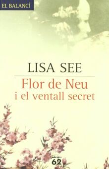 Flor de neu i el ventall secret (El Balancí)