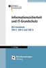 Informationssicherheit Und IT-Grundschutz: BSI-Standards 200-1, 200-2 ...