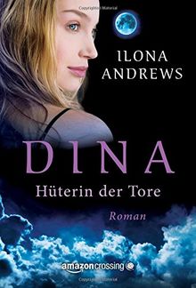 Dina - Hüterin der Tore