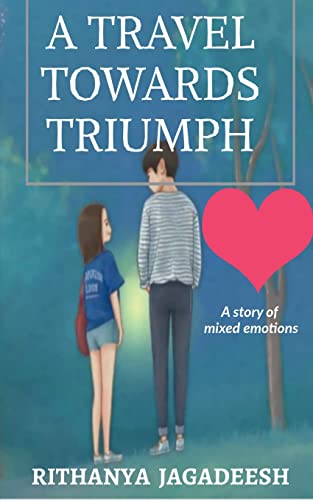 A travel towards triumph: A story of mixed emotions