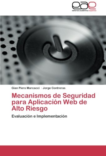 Mecanismos de Seguridad para Aplicación Web de Alto Riesgo: Evaluación e Implementación