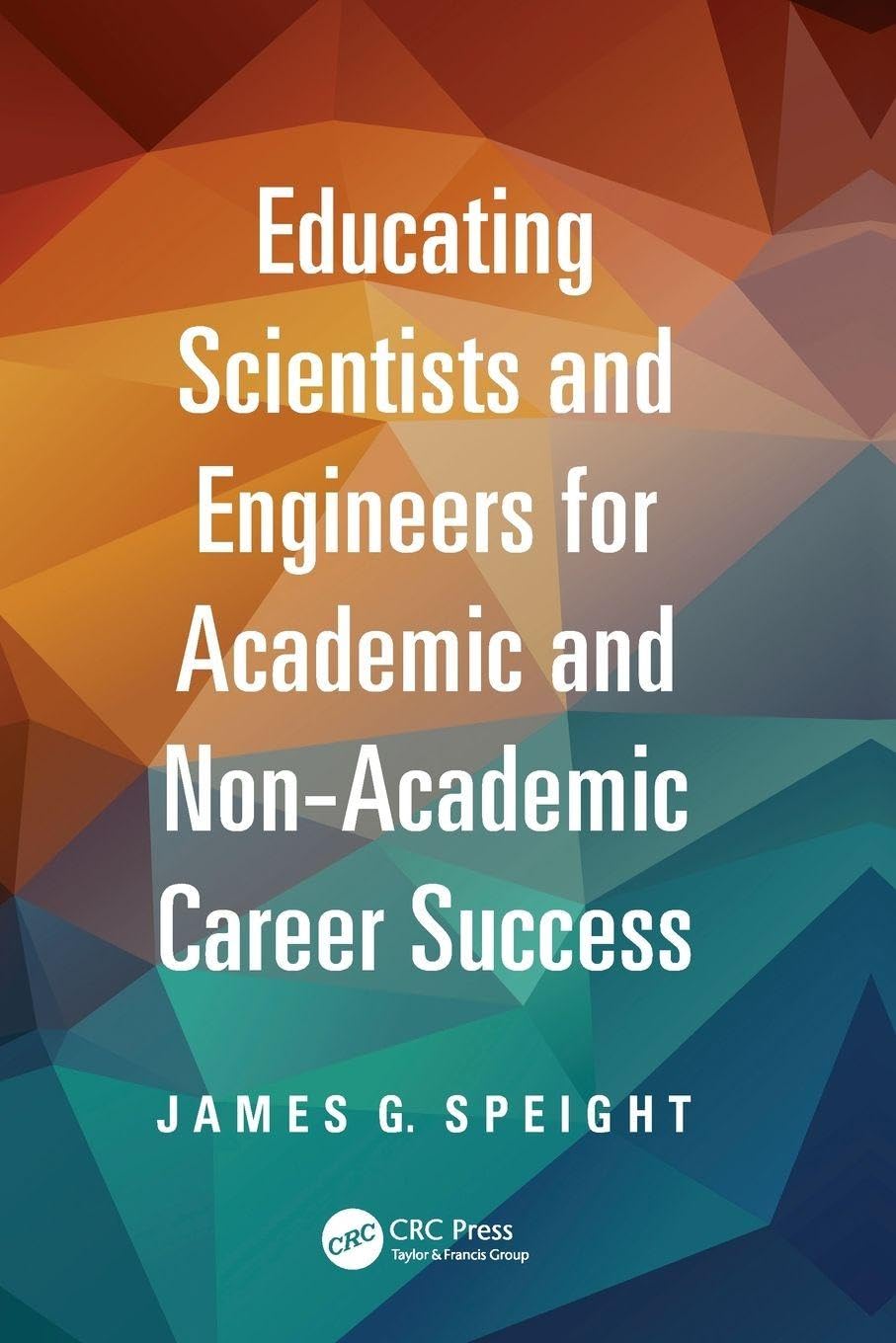 Educating Scientists and Engineers for Academic and Non-Academic Career Success (Chemical Industries)