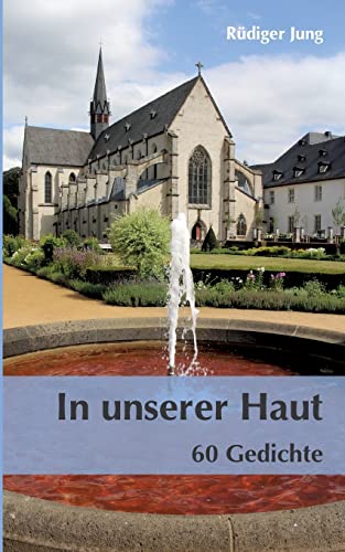 In unserer Haut: 60 Gedichte