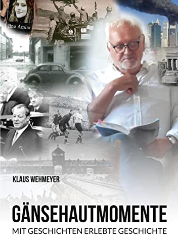 Gänsehautmomente: Mit Geschichten erlebte Geschichte