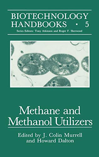 Methane and Methanol Utilizers (Biotechnology Handbooks, 5, Band 5)