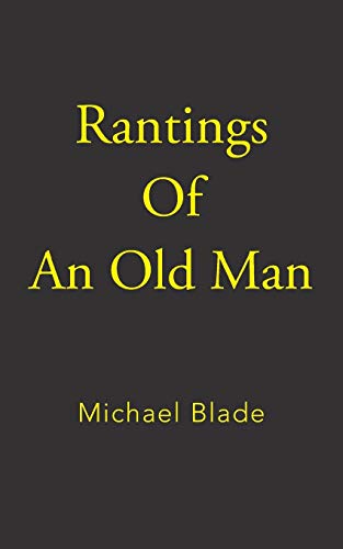 Rantings of An Old Man