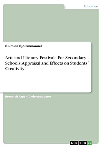 Arts and Literary Festivals For Secondary Schools. Appraisal and Effects on Students´ Creativity
