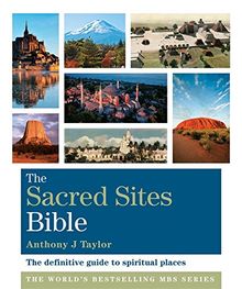 Sacred Sites Bible (The Godsfield Bible Series)