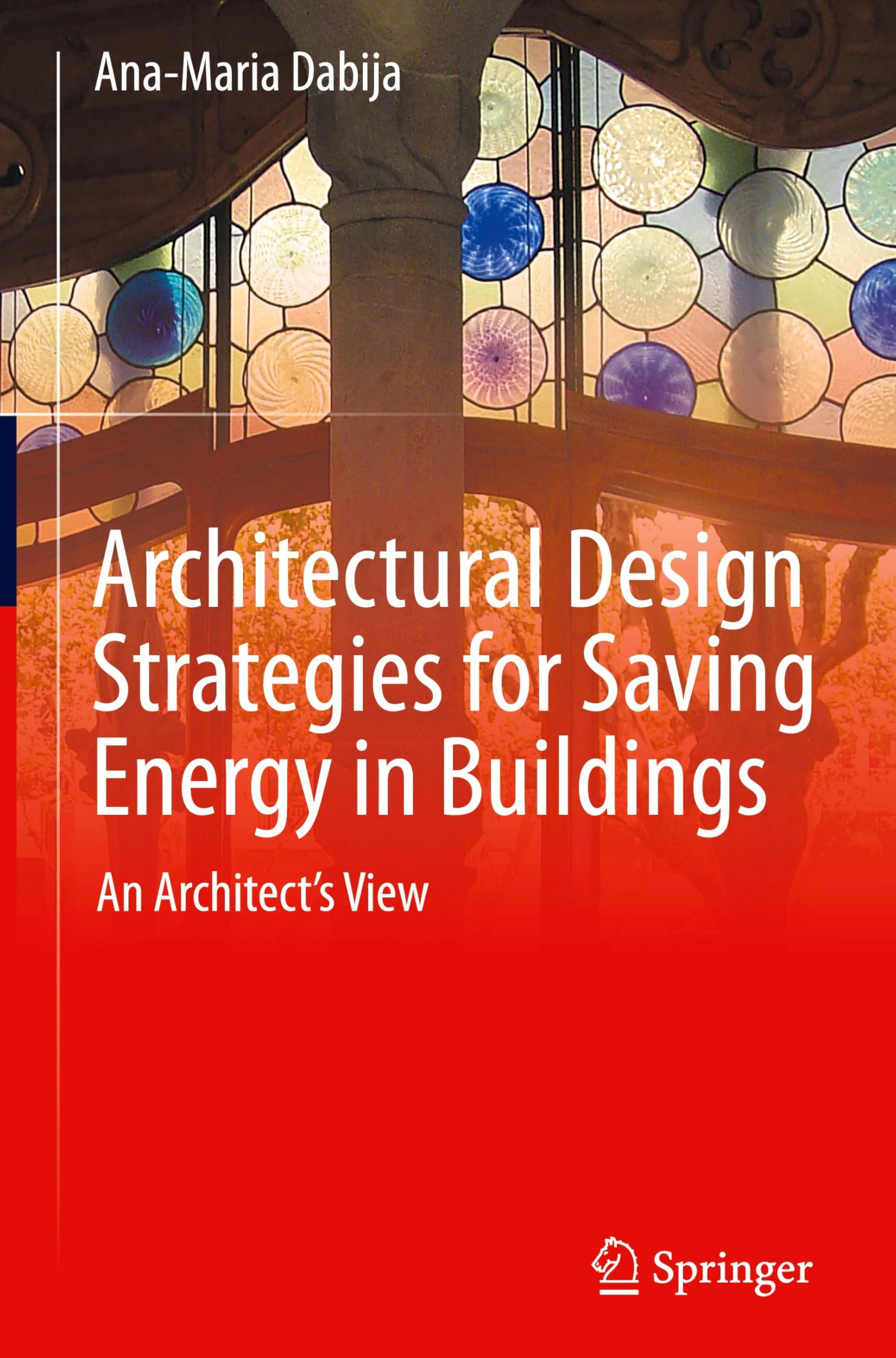 Architectural Design Strategies for Saving Energy in Buildings: An Architect's View