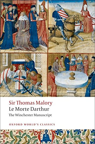 Le Morte D'Arthur: The Winchester Manuscript (World Classics)