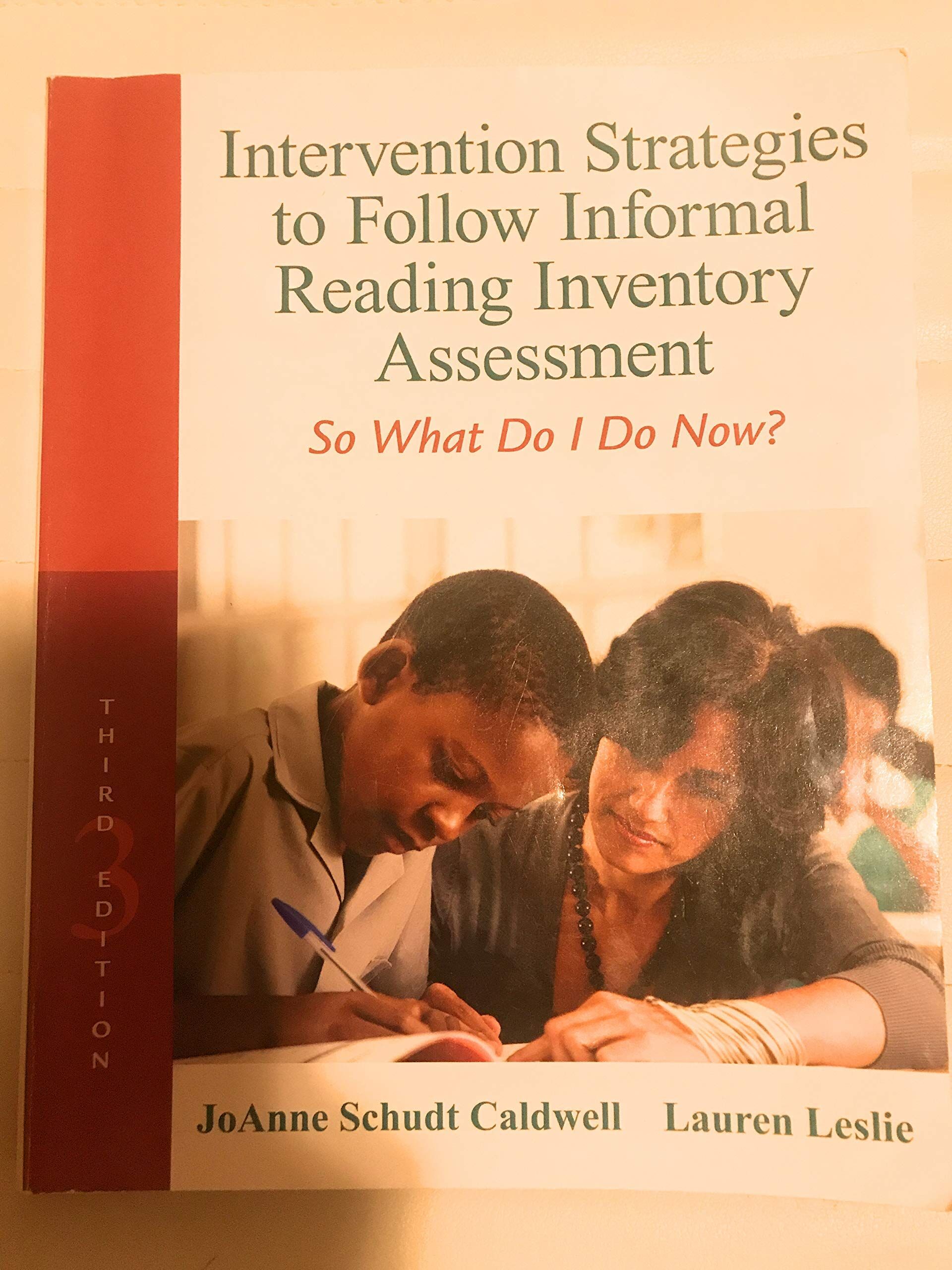 Intervention Strategies to Follow Informal Reading Inventory Assessment: So What Do I Do Now?