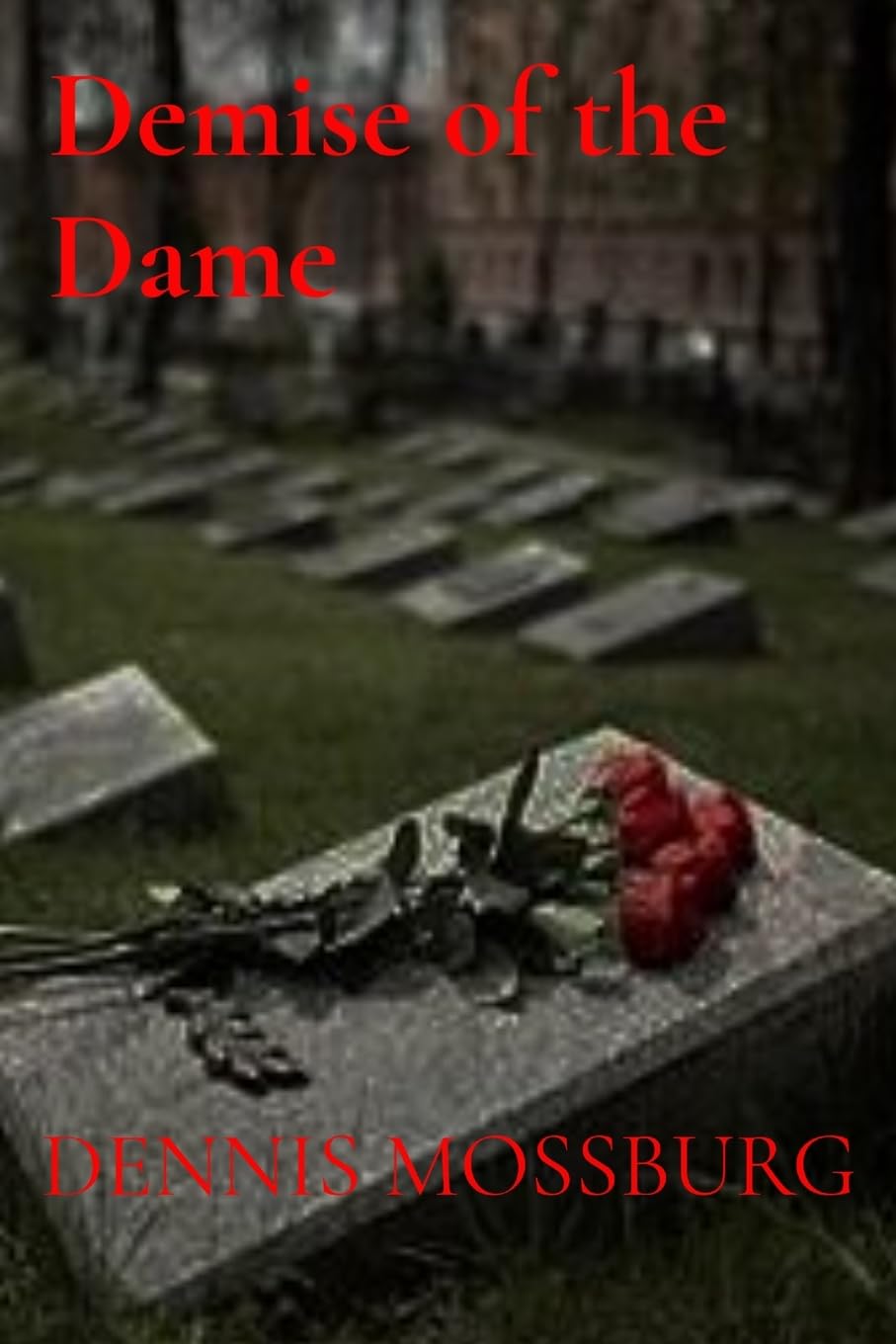 Demise of the Dame