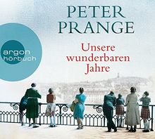 Unsere wunderbaren Jahre: Ein deutsches Märchen