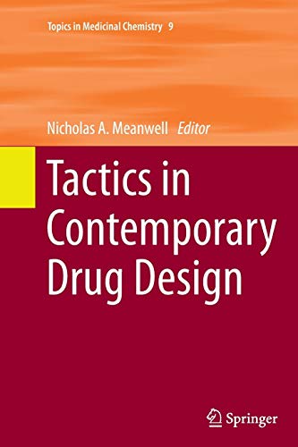 Tactics in Contemporary Drug Design (Topics in Medicinal Chemistry, Band 9)