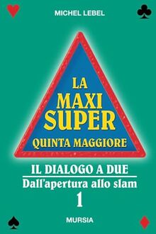 La maxi super quinta maggiore